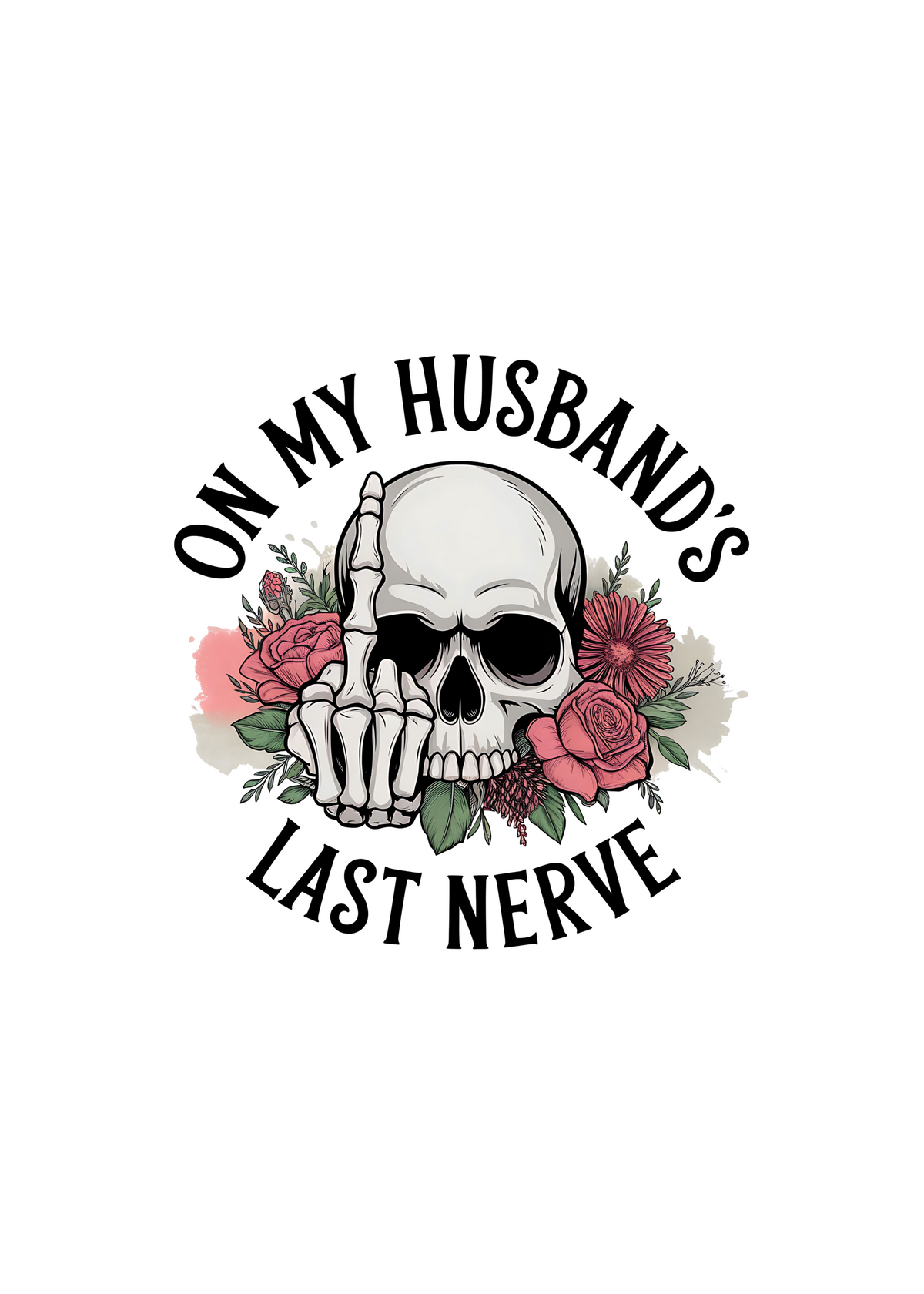 Unisex bamboo and cotton graphic t-shirt with humorous "On My Husband's Last Nerve" print, by Spun Bamboo.