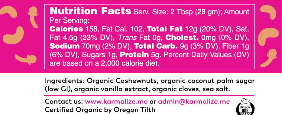 Karmalize.Me organic vegan cashew butter with cloves, freshly made nut butter with nutritional label visible.
