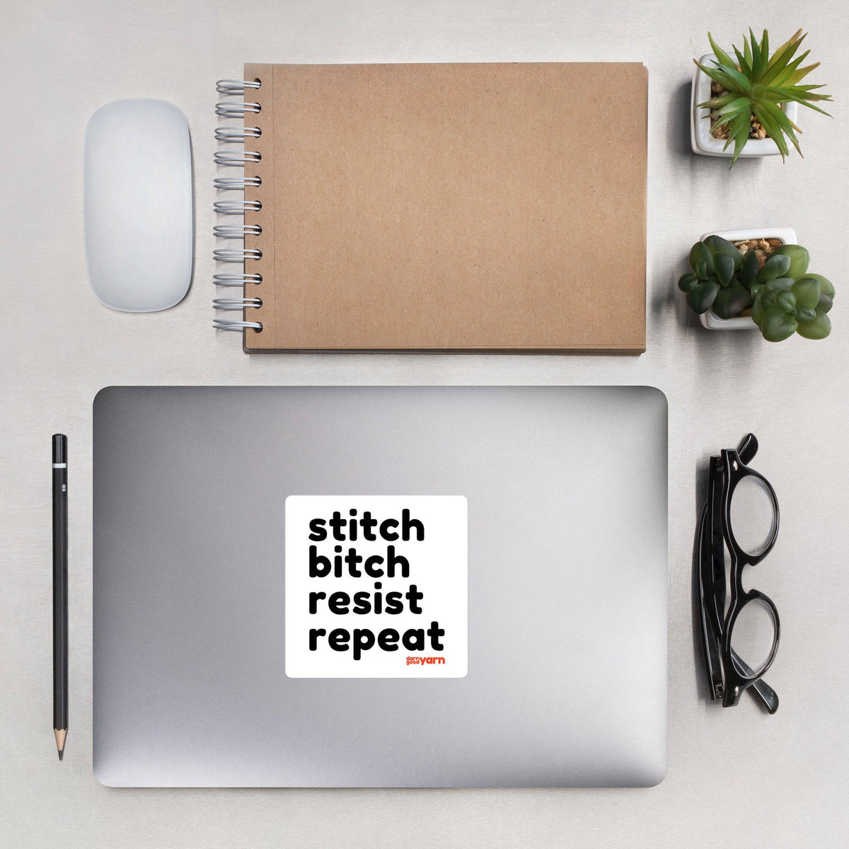 Darn Good Yarn Stitch Bitch Resist Repeat 4-inch square kiss-cut sticker with white background and bold black text.