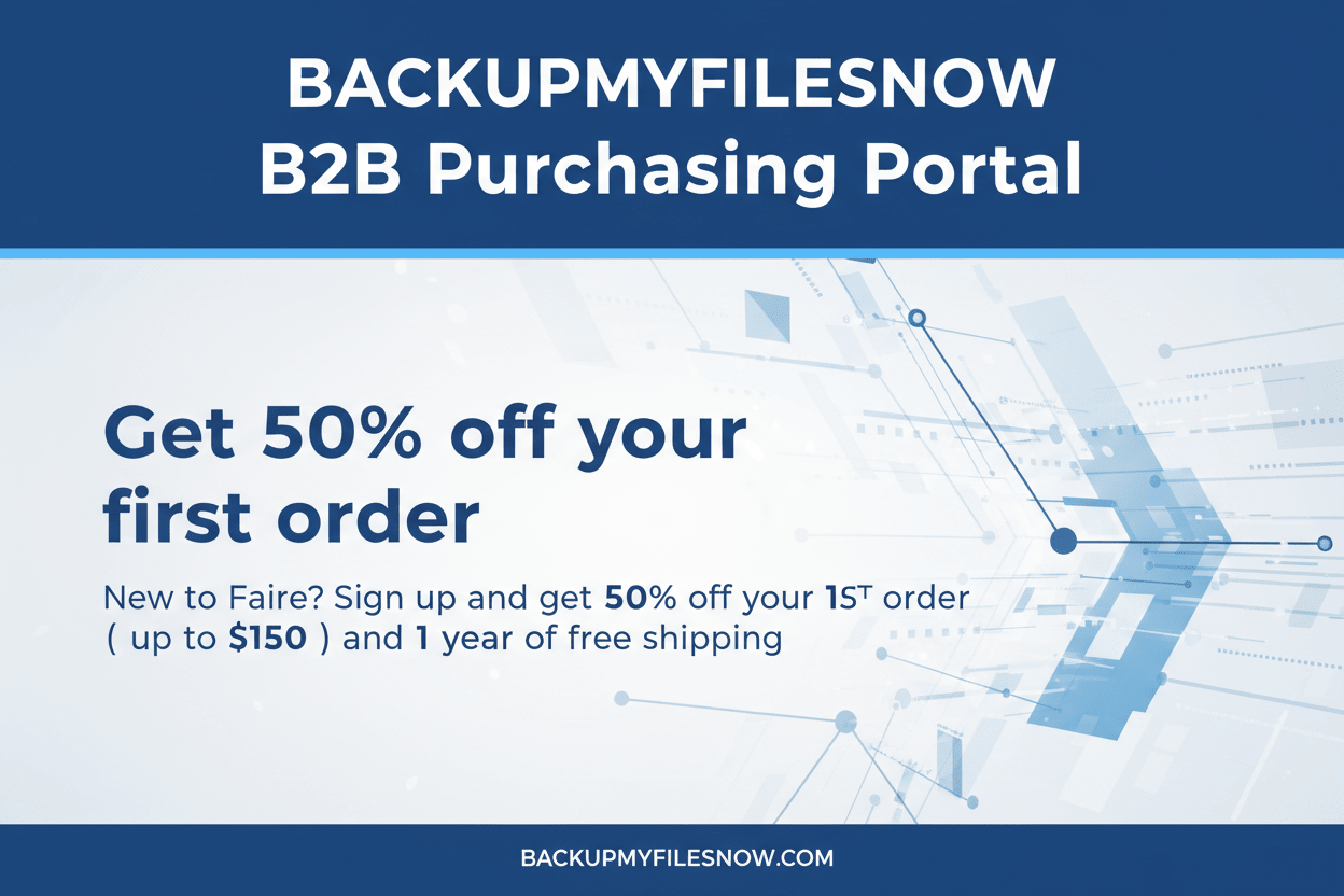 Wholesale (Faire) - BACKUPMYFILESNOW - BACKUPMYFILESNOW.COM®