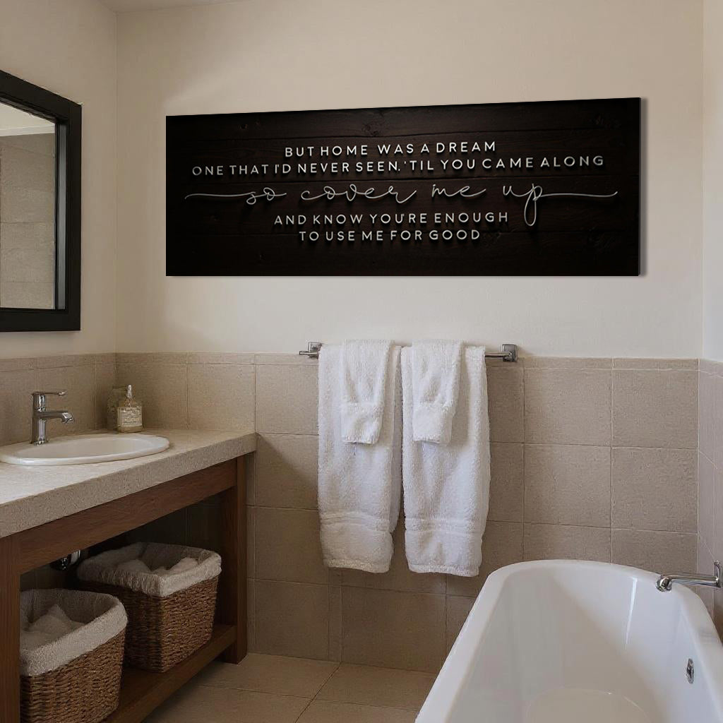 But Home Was a Dream Lyrics Wall Sign