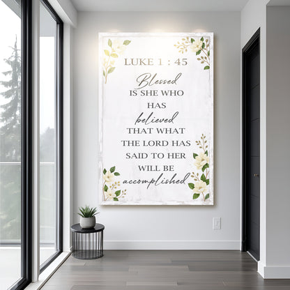 Blessed Is She Who Has Believed - Luke 1:45 Faith Wall Art II