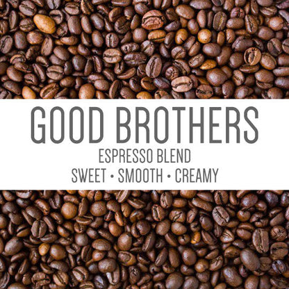 Good Brothers Coffee LLC roasted espresso blend in a bag, showcasing a rich, dark roasted coffee beans for espresso brewing.