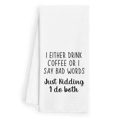 Funny coffee kitchen towel with humorous saying, 16x24 inches, featuring coffee-themed design for coffee bar decor.