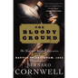 Paperback of Bloody Ground: The Nathaniel Starbuck Chronicles Book Four by Books by splitShops, featuring a cover with dark, intense imagery.