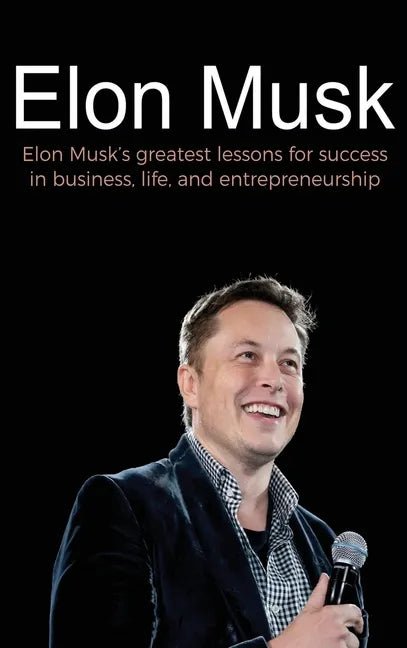 Hardcover book titled "Elon Musk's Greatest Lessons for Success in Business, Life, and Entrepreneurship" by Books by splitShops.