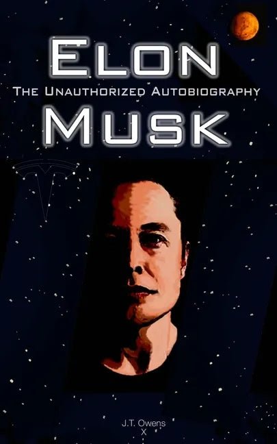 Paperback book titled "Elon Musk: The Unauthorized Autobiography" by Books by splitShops, featuring a cover with Elon Musk's image.