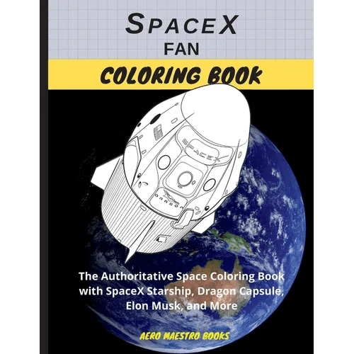 SpaceX Fan Coloring Book by splitShops featuring SpaceX Starship, Dragon Capsule, Elon Musk, and space-themed illustrations on paperback cover.