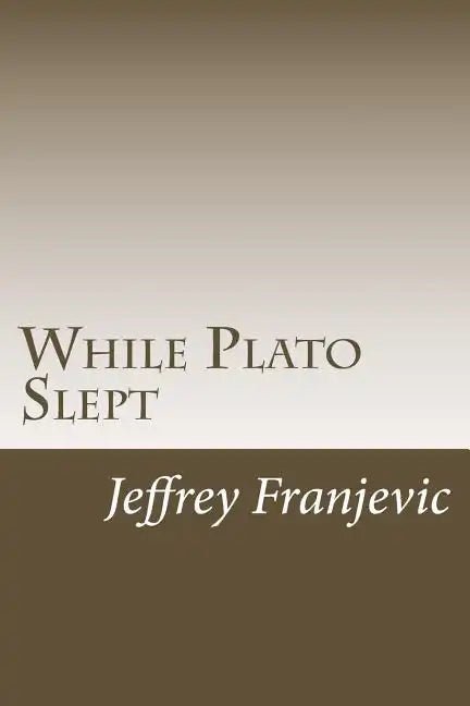Paperback book titled "While Plato Slept: From Plato to Starbucks" by splitShops, featuring philosophy topics and illustrations.