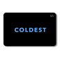 Coldest E-Gift Card from Coldest, featuring a sleek design with the brand logo, ideal for gifting or online use.