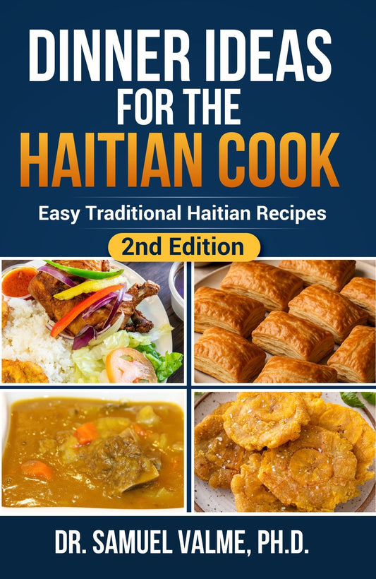 Dinner Ideas for the Haitian Cook: 2nd Edition (PDF eBook)