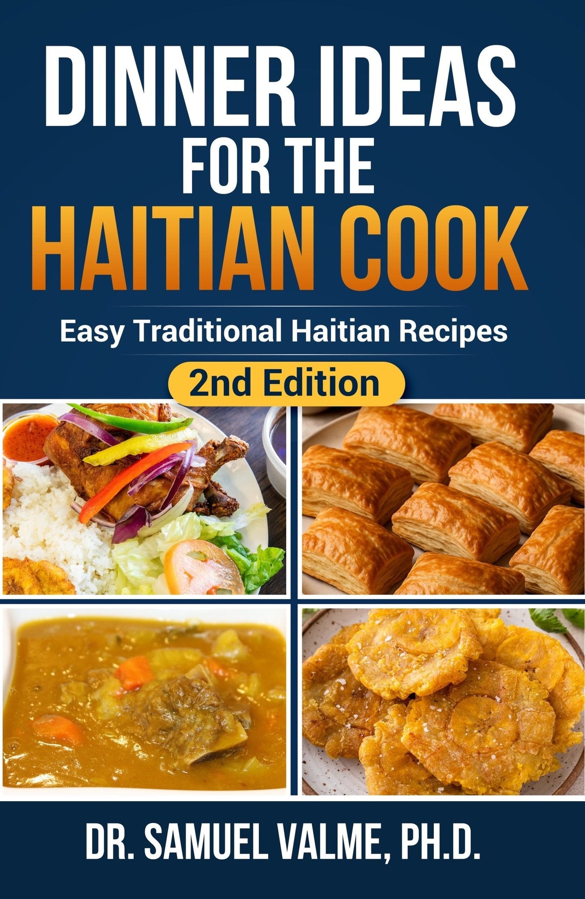 Dinner Ideas for the Haitian Cook: 2nd Edition (Hardcover)