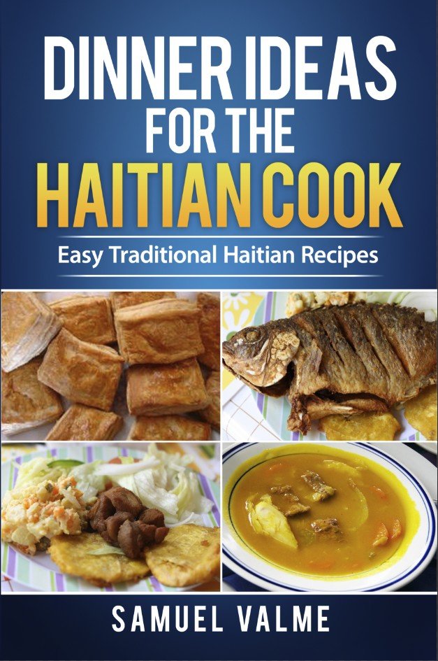 Dinner Ideas for the Haitian Cook: Original Edition (Paperback)