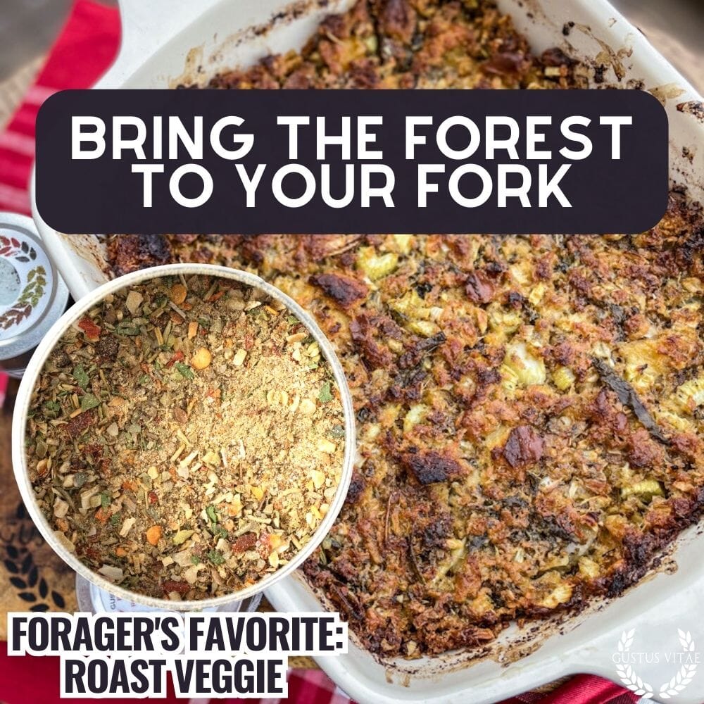 Gustus Vitae Forager's Favorite Roast Veggie Seasoning in a jar, gourmet seasoning blend for vegetables and roasted dishes.