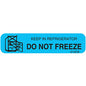 Blue Pharmex 1-15G Dont Freeze Keep permanent paper label from Pasteur Pharmacy, 1 9/16 x 3/8 inches, for stationery use.