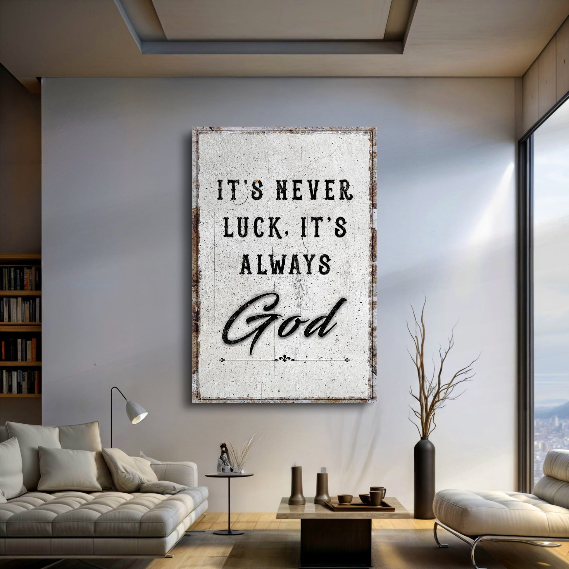 Canvas wall art featuring the quote "It's Never Luck, It's Always God Faith" by Tailored Canvases, with bold black lettering on a white background.