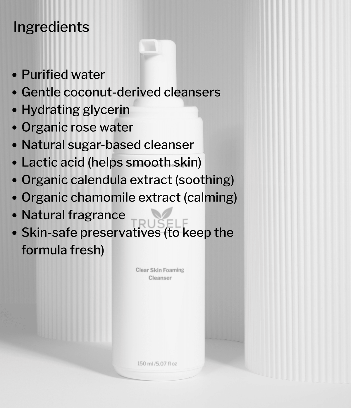 TruSelf Organics Clear Skin Foaming Cleanser for skin care, shows the gentle foaming cleanser in a pump bottle.