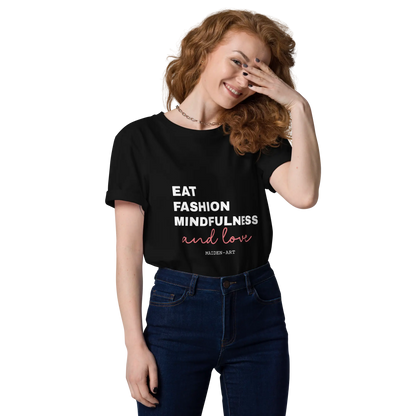 Black unisex organic cotton t-shirt by Maiden-Art featuring a minimalist "Eat, Fashion, Mindfulness, and Love" design on the front.